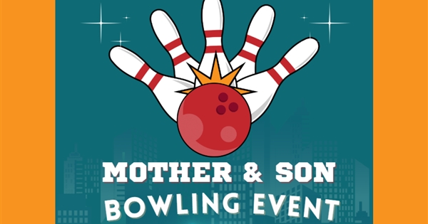 Mother & Son Bowling Event!