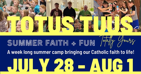 Totus Tuus Camp - Totally Yours!