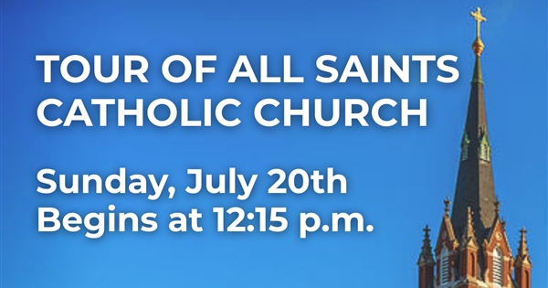 Tour our Church! Sunday, July 20th