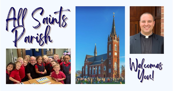 All Saints Parish Welcomes You