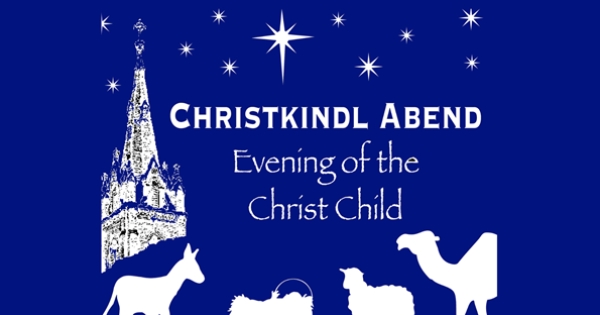 Christkindl Abend - Evening of the Christ Child